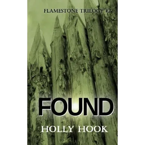 Found (#2 Flamestone Trilogy)