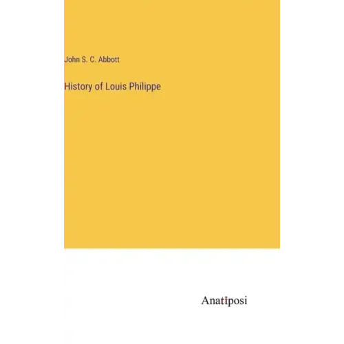 History of Louis Philippe