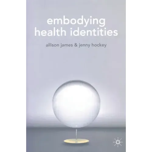 Embodying Health Identities