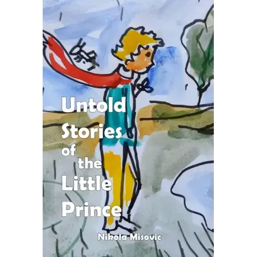 Untold Stories of the Little Prince