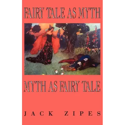 Fairy Tale as Myth/Myth as F.T.-Pa