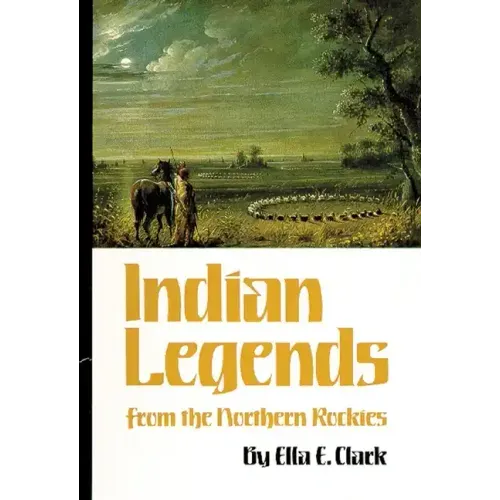 Indian Legends of the Northern Rockies