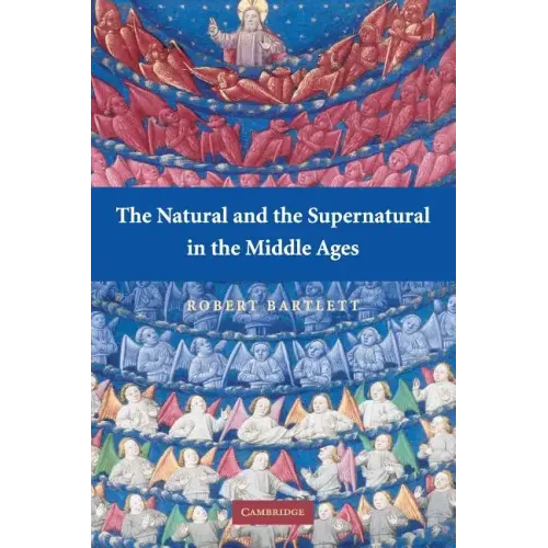 The Natural and the Supernatural in the Middle Ages