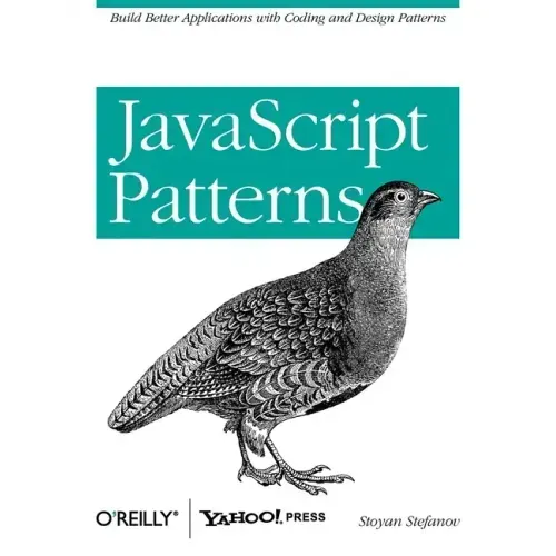 JavaScript Patterns: Build Better Applications with Coding and Design Patterns