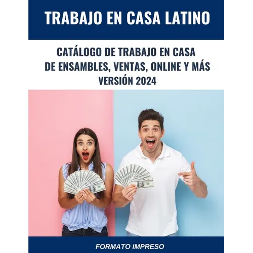 Catálogo de Trabajo en Casa: de Ensamble, Ventas, Online y más: Versión 2024 - Formato Impreso