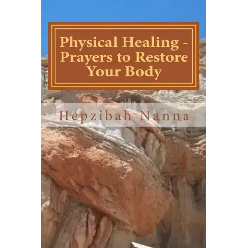 Physical Healing - Prayers to Restore Your Body
