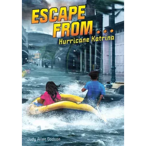 Escape from . . . Hurricane Katrina
