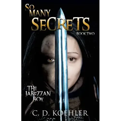 So Many Secrets: The Jabezzan Box Book Two