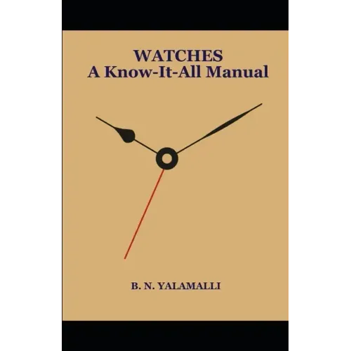 WATCHES - A Know-it-all Manual