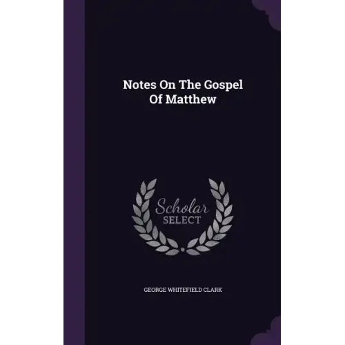 Notes On The Gospel Of Matthew