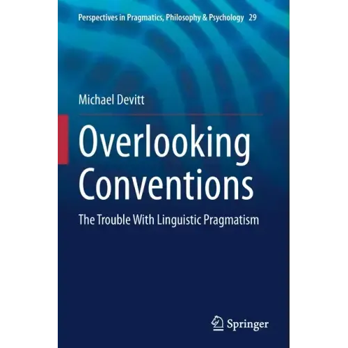 Overlooking Conventions: The Trouble with Linguistic Pragmatism