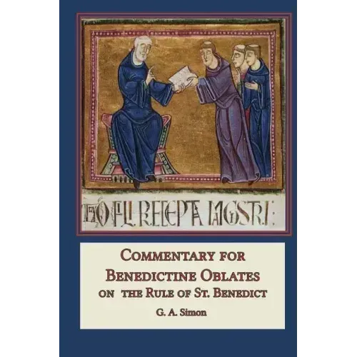 Commentary for Benedictine Oblates: On the Rule of St. Benedict