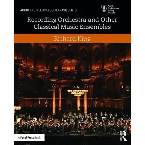 Recording Orchestra and Other Classical Music Ensembles