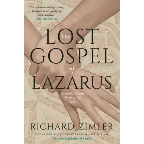 The Lost Gospel of Lazarus