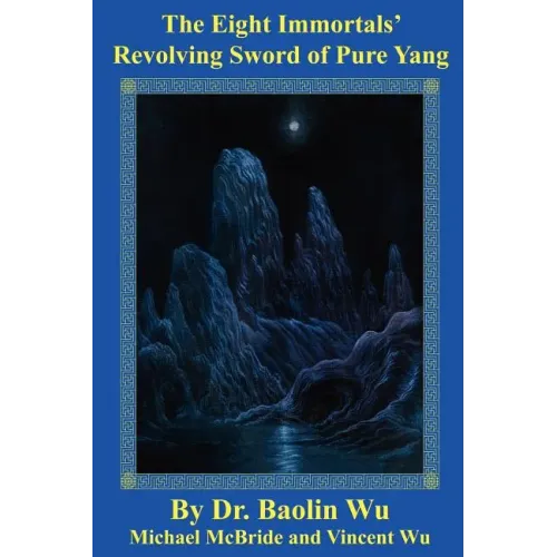 The Eight Immortals' Revolving Sword of Pure Yang