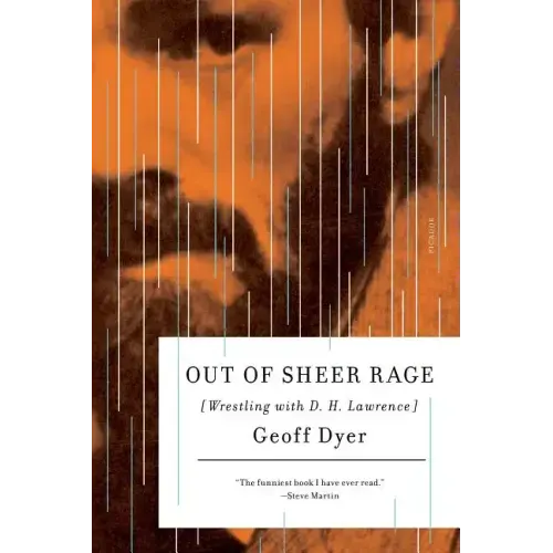 Out of Sheer Rage: Wrestling with D. H. Lawrence
