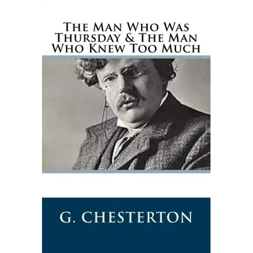 The Man Who Was Thursday & The Man Who Knew Too Much