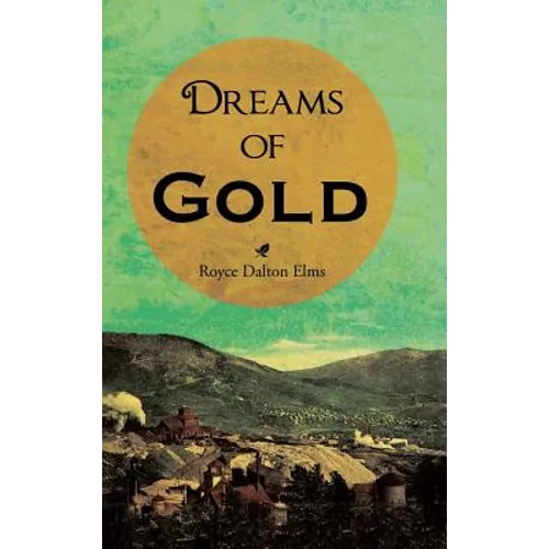 Dreams of Gold
