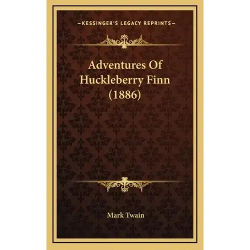 Adventures of Huckleberry Finn (1886)