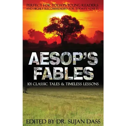 Aesop's Fables: 101 Classic Tales and Timeless Lessons