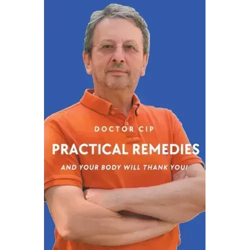 Practical Remedies with Doctor Cip