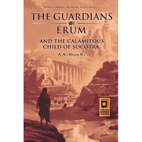 The Guardians of Erum and the Calamitous Child of Socotra