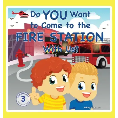 Do You Want to Come to the Fire Station With Us?