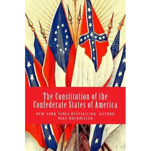 The Constitution of the Confederate States of America