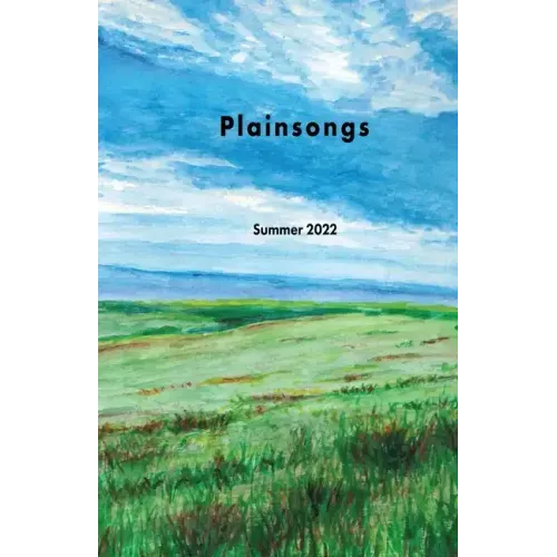 Plainsongs 42.2: Summer 2022: Summer 2022