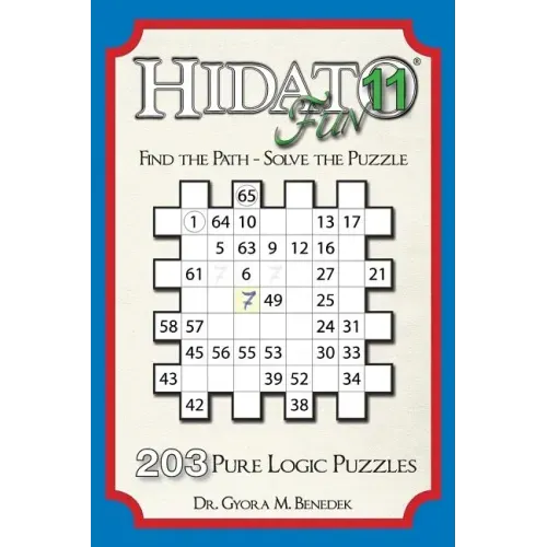 Hidato Fun 11: 203 New Logic Puzzles