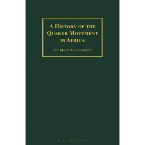 A History of the Quaker Movement in Africa