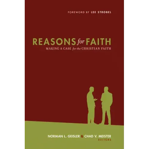 Reasons for Faith: Making a Case for the Christian Faith
