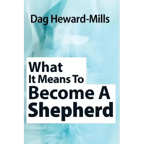 What It Means to Become a Shepherd