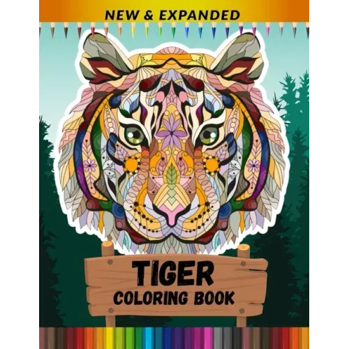 Tiger Coloring Book (New & Expanded): Stress Relief and Relaxing Coloring Books