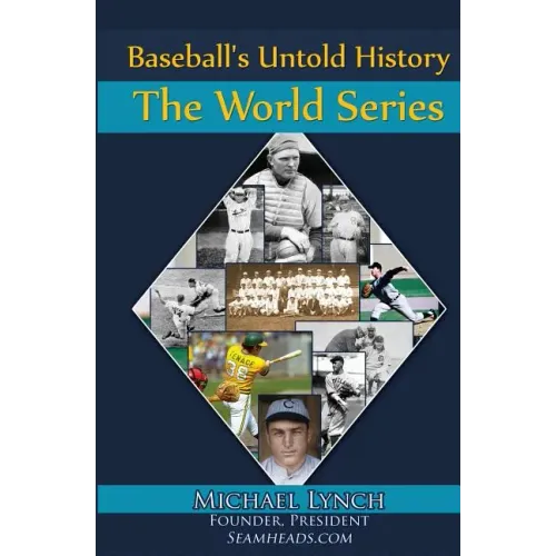 Baseball's Untold History: The World Series