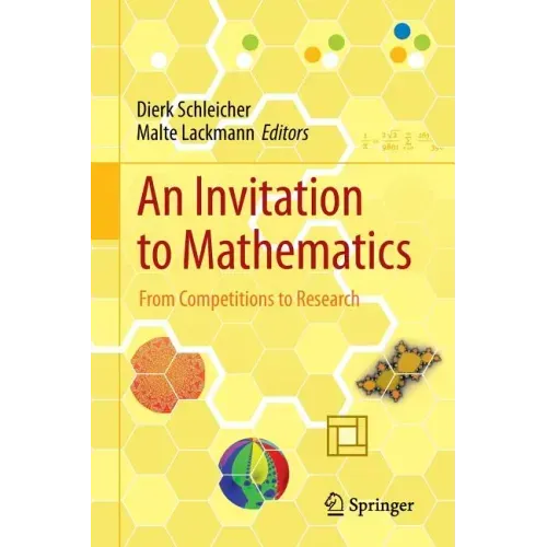 An Invitation to Mathematics: From Competitions to Research