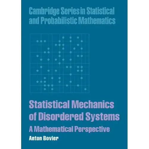 Statistical Mechanics of Disordered Systems: A Mathematical Perspective