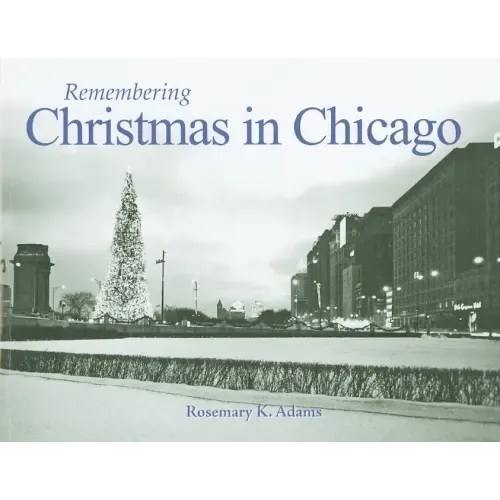 Remembering Christmas in Chicago