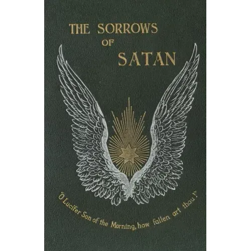The Sorrows of Satan; Or, the Strange Experience of One Geoffrey Tempest, Millionaire