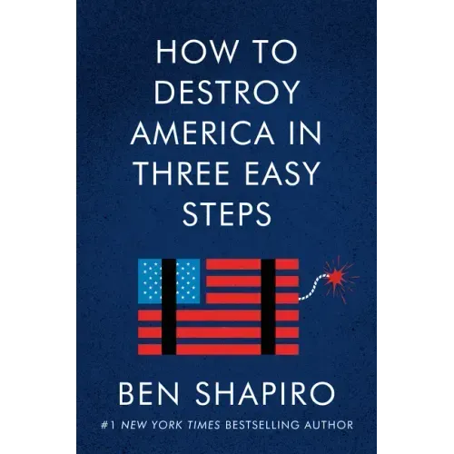 How to Destroy America in Three Easy Steps