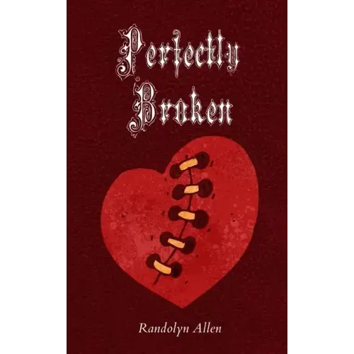 Perfectly Broken