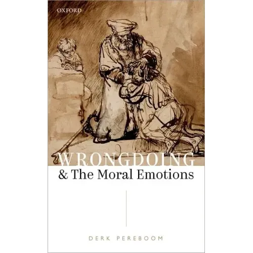 Wrongdoing and the Moral Emotions