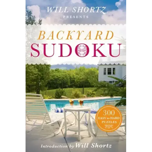 Will Shortz Presents Backyard Sudoku
