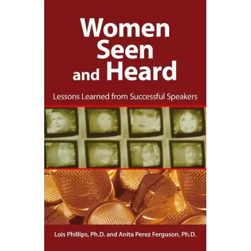 Women Seen and Heard: Lessons Learned from Successful Speakers