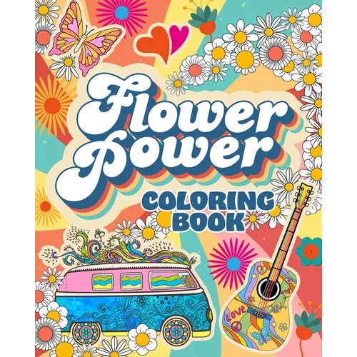 Flower Power Coloring Book: Over 45 Images