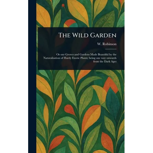 The Wild Garden