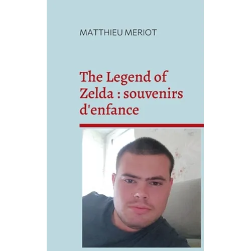 The Legend of Zelda: souvenirs d'enfance