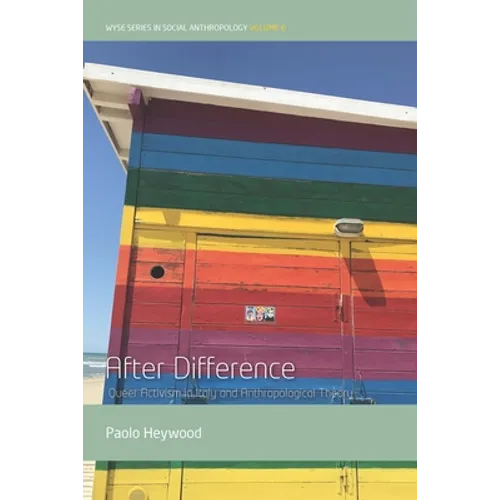 After Difference: Queer Activism in Italy and Anthropological Theory