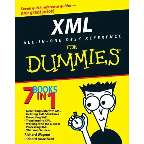 XML All in One Desk Reference for Dummies