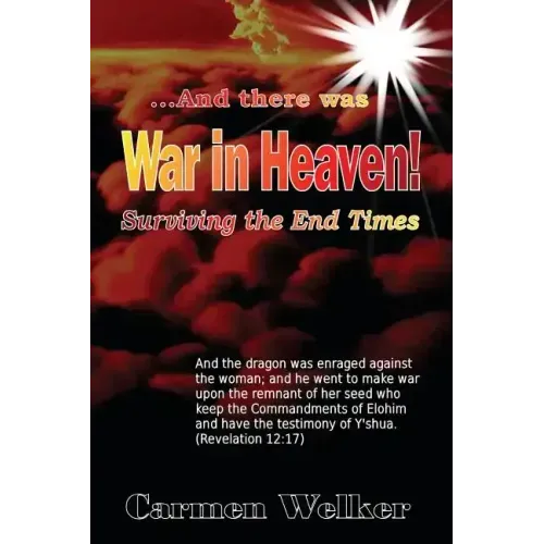 War in Heaven!: Surviving the End Times
